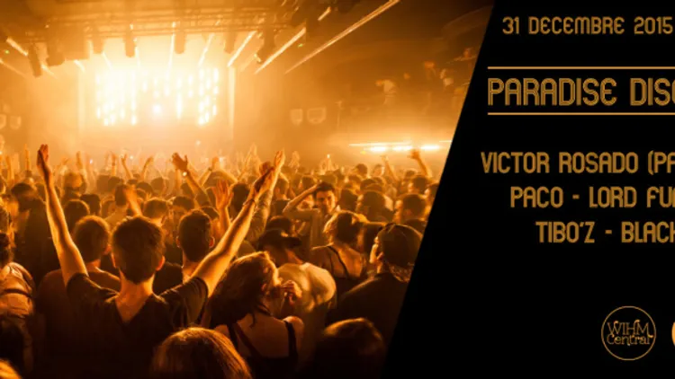 FROM DISCO TO HOUSE - NYE 2016 : VICTOR ROSADO, PACO, LORD FUNK, STEPHAN, TIBO'Z & BLACK SPARROW