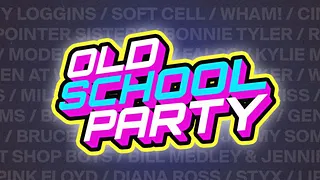 OLD SCHOOL PARTY