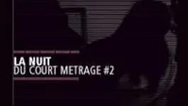 Nuit du court métrage #2
