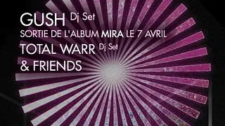 Gush release Party: Gush, Total Warr