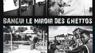 Exposition Médecins Sans Frontières : « Bangui, le miroir des ghettos »
