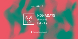 Nowadays {House} Party