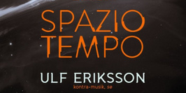 Spazio Tempo: Ulf Eriksson, John Osborn