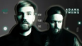 NEW YEAR'S EVE : ADANA TWINS & THE MEKANISM