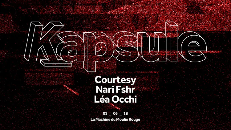 Kapsule: Courtesy, Nari Fshr & Léa Occhi