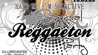 Hate Me I'm Selective - Reggaeton Party