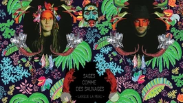 Sages comme des sauvages