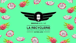 Groove Airline à la REcyclerie #7