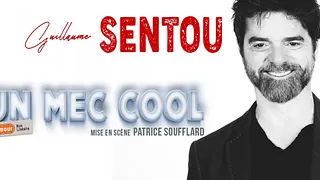 Guillaume Sentou  dans "Un mec cool"