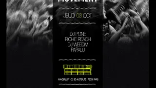 Movement : Dj Pone - Richie Reach - Dj Weedim - Papalu