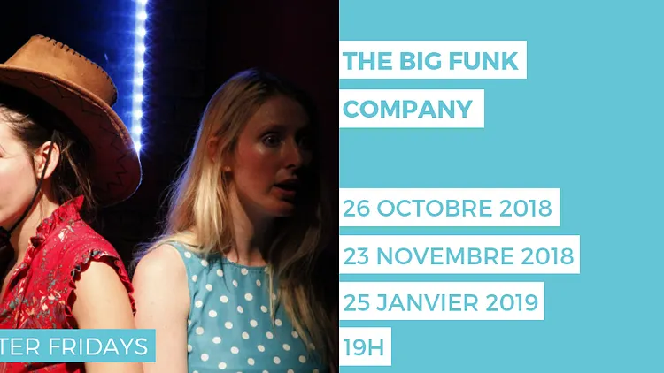 THEATER FRIDAYS – THE BIG FUNK COMPANY
