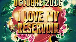 ★☆ I love my réservoir ★☆ Soirée Latino et Généraliste ★