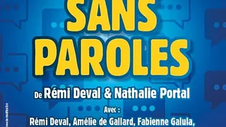 Sans paroles, le nouveau spectacle de la Troupe à Palmade