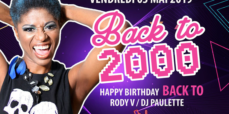 Soirée Back to 2000 : Happy Birthday Back To !