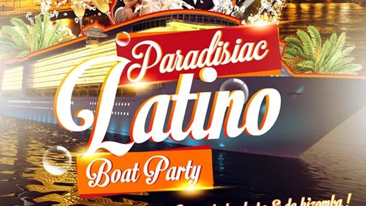 "PARADISIAC BOAT latino  Gratuit pour les Filles 2 salle  2 ambiance
