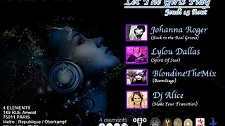 Let The Girls Play #3 With Johanna Roger, Lylou Dallas, Blondine The Mix, Alice