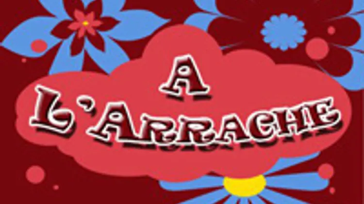 A L'ARRACHE
