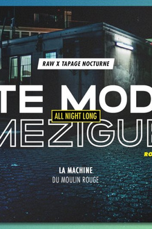 Raw x Tapage Nocturne: I Hate Models & Mézigue