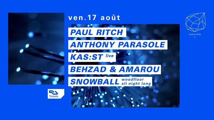 Concrete: Paul Ritch, Anthony Parasole, Kas:st Live, Behzad & Amarou, Snowball