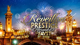 Réveillon PRESTIGE Alexandre 3
