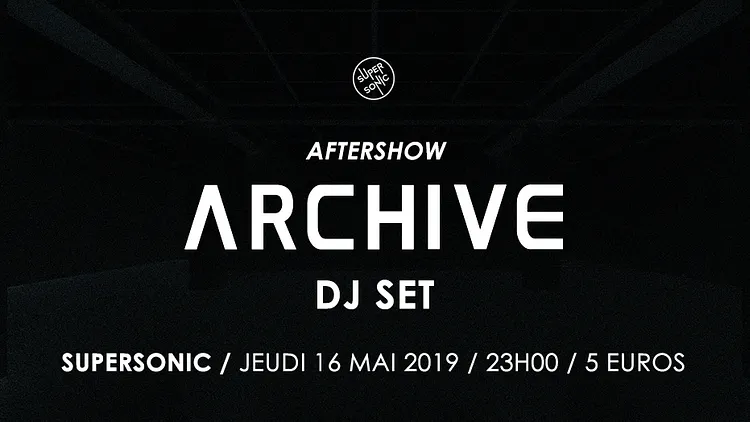 Archive DJ SET / Supersonic - Paris