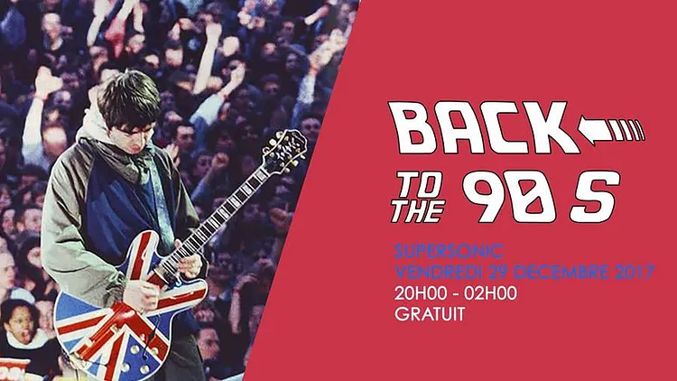 Back To The 90s / Free entrance - Supersonic