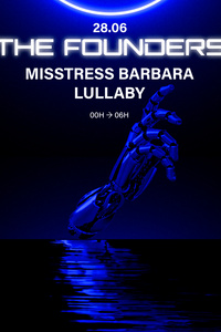 THE FOUNDERS : MISSTRESS BARBARA & LULLABY - Glazart - vendredi 28 juin