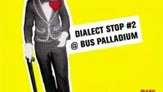 Dialect Stop # 2
