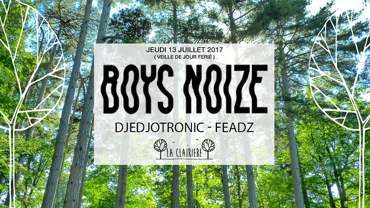 Annulé : Boys Noize, Djedjotronic, Feadz x La Clairière