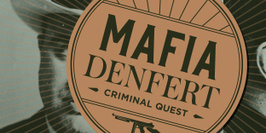 Mafia Denfert - Enquête géante dans Paris