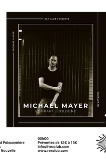 Rex Club Présente: Michael Mayer All Night Long