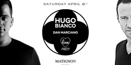 Matignon Paris - Hugo Bianco & Dan Marciano - Samedi 06 Avril