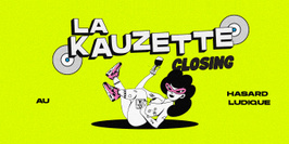 La Kauzette closing