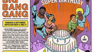 Big Bang Gang Party Super Birthday 8 ANS