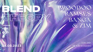 Blend Theory : Broodoo Ramses, Banga & Zim