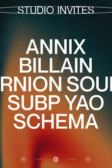STUDIO INVITES ANNIX, BILLAIN, TERNION SOUND, SUBP YAO, & SCHEMA
