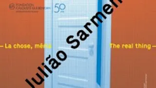 Juliao Sarmento : la chose, même