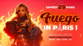 Fuego In Paris !