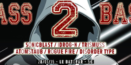 BASS2BASS VII w/ SONICBLAST + IDROG-N + TRISMUSS + ATOMSTAUB + ROGUE FIRE + DISORDER TYPE