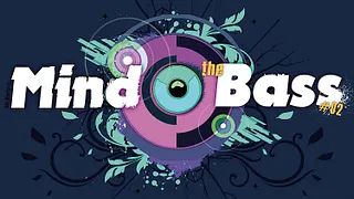 Mind The Bass #2