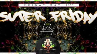 Super Friday