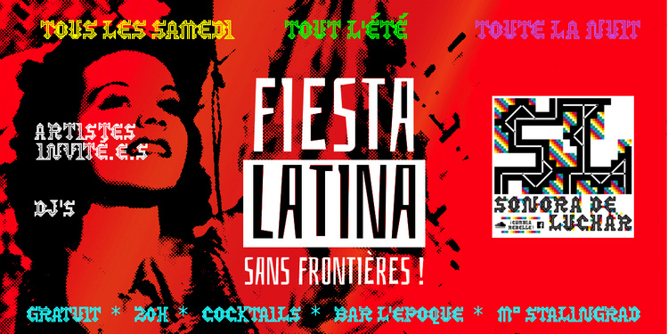 Fiesta Latina Sans Frontières!