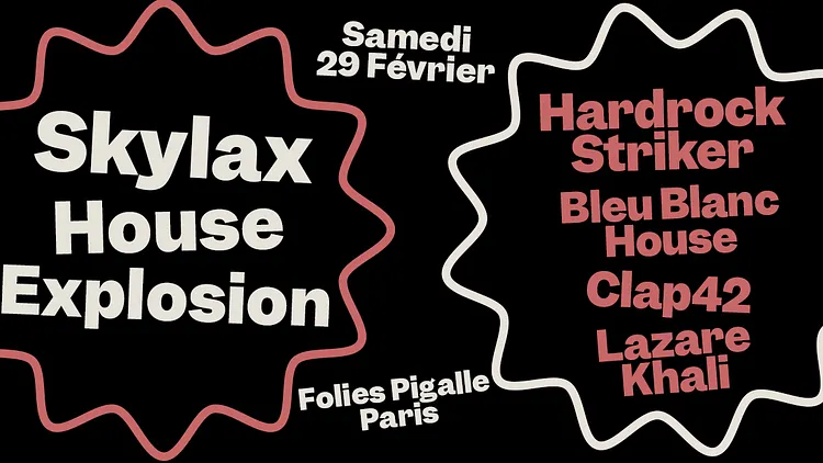 Skylax w/ Hardrock Striker, Clap42, Bleu Blanc House, Underscep