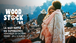 Woodstock '69 // Nuit Hippie du Supersonic