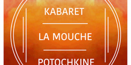 Cacofonix #35 Kabaret/ La Mouche/ Potochkine