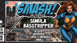 SMASH #3 w/ SIMULA, BASSTRIPPER, A-SYD, JAYKERZ & more