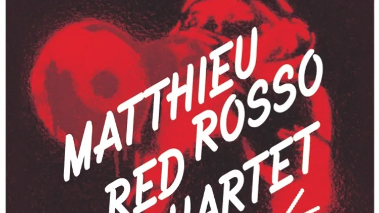 SON LIBRE : MATTHIEU ROSSO RED QUARTET