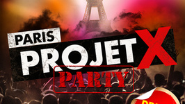 Paris Projet X Party