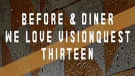 Before & diner We Love Visionquest