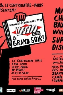 Liberation, 40 ans : le grand soir